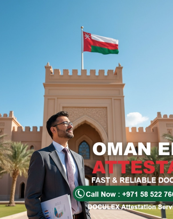 Oman Embassy / Consulate Attestation UAE - Dubai