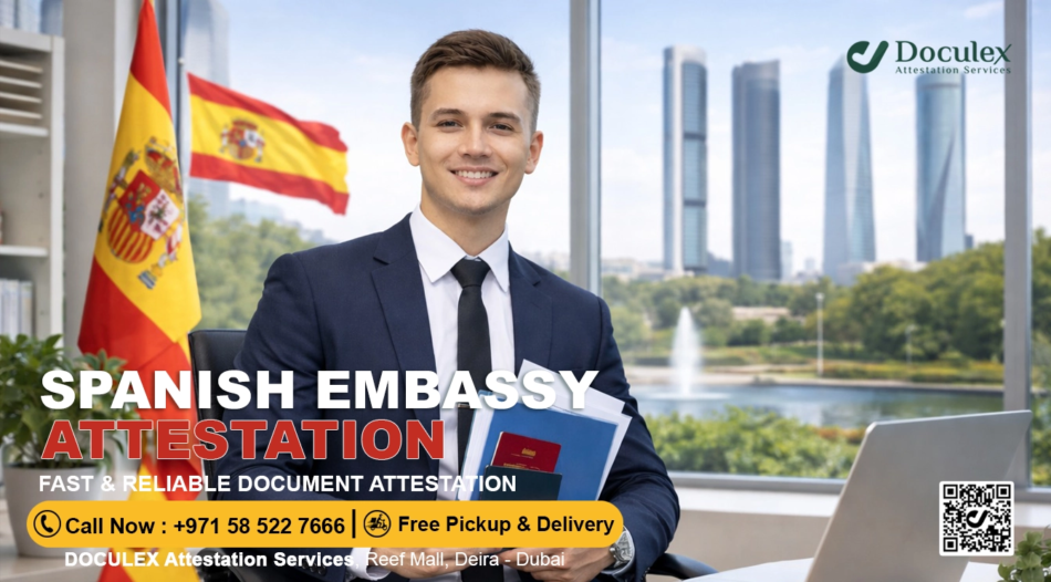 spain embassy attestation uae dubai
